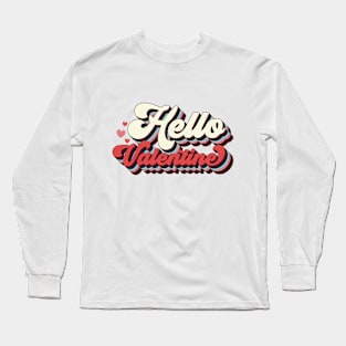 Hello Valentine Long Sleeve T-Shirt